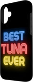 Tuna Name Designs 16 Best Tuna Ever - Funny Tuna Name Tuna Case for iPhone Plus