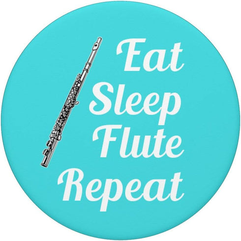 Flute Player Gift - Eat Sleep Flute Repeat - Aqua PopSockets PopGrip: Swappable Grip for Phones & Tablets