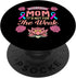 PopSockets Swappable PopGrip, Clubfoot Mom Not For Weak Mother's Day Birth Defects Disease
