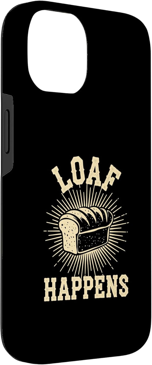 Sourdough Bread Baking Funny Baker Bread Making JM 14 Loaf Happens Sourdough Bread Baking Bakery Case for iPhone