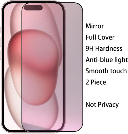 2 Pack Anti-Blue Tempered Glass Mirror Screen Protector Film for iPhone 15 Plus, 6.7 inch 9H Hardness Full Covered