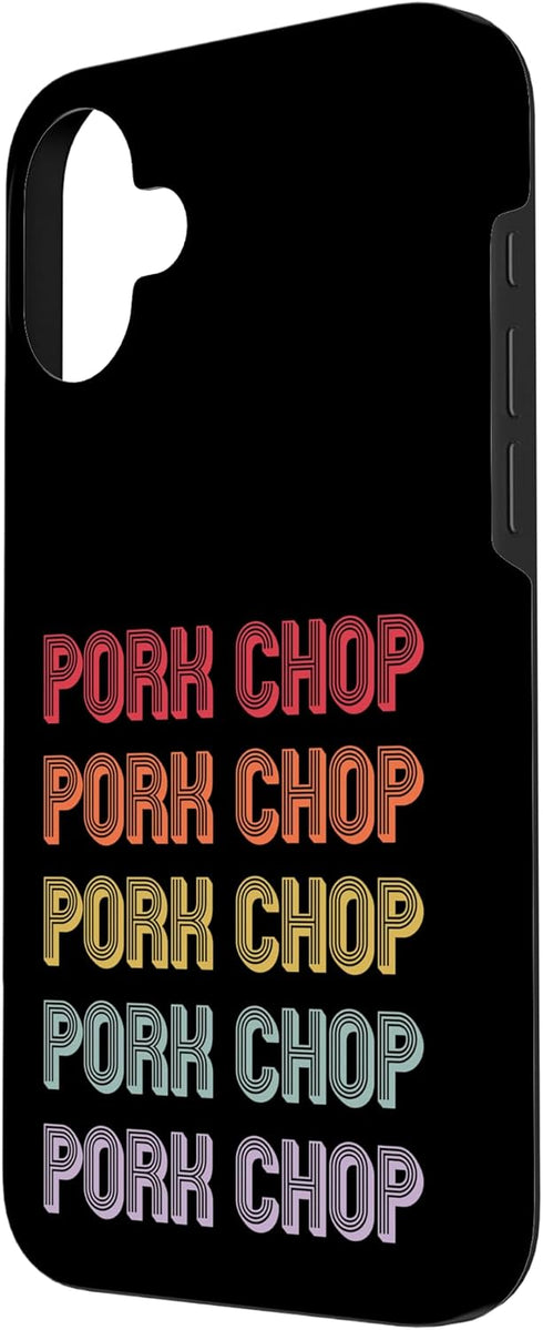 Pork Chop Apparel 16 Pork Chop Case for iPhone Plus