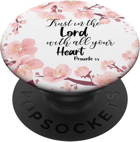 Christian Bible Verse Proverbs 3:5 White Pink Floral Gift PopSockets Standard PopGrip