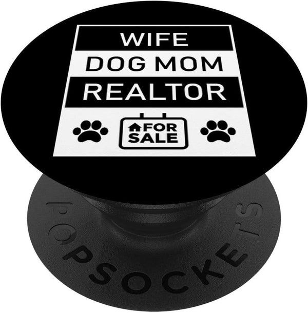 PopSockets PopGrip: Wife Dog Mom Realtor Real Estate Agent Swappable Grip for Phones & Tablets