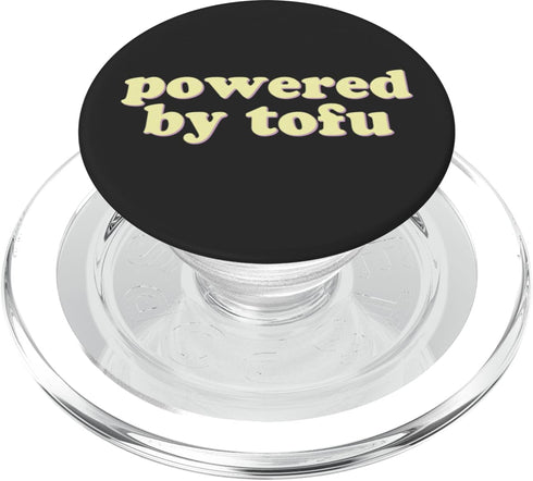 Powered by Tofu Co. Powered by Tofu | Funny Vegan Vegetarian Pride Plant-Based PopSockets MagSafe PopGrip