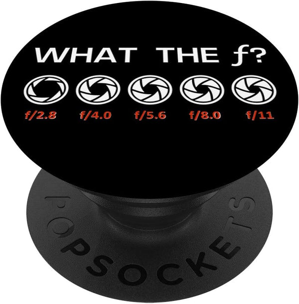 Photography Tshirts Funny Photographer Shirts Gift Funny Photography Aperture F-Stops Funny Camera Photographer PopSockets Swappable PopGrip