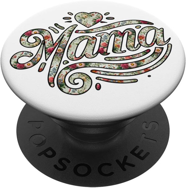 Mama Floral Mother's Day Women Flower PopSockets Standard PopGrip