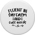 Funny Saying - Fluent In Sarcasm And Cuss Words PopSockets Standard PopGrip