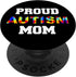 Autism Awareness Proud Autism Mom Women Love Puzzle, PopSockets Swappable PopGrip