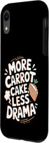 Carrot Cake Passion Cake Dessert Baking Designs Carrot Cake: More Carrot Cake, Less Drama Case for iPhone XR