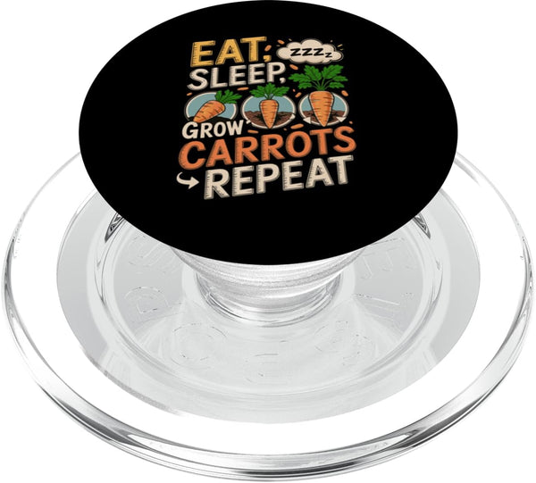 Vegetables Carrots Lover Gifts Eat Sleep Grow Carrots Repeat Funny Carrot Lover PopSockets PopGrip for MagSafe