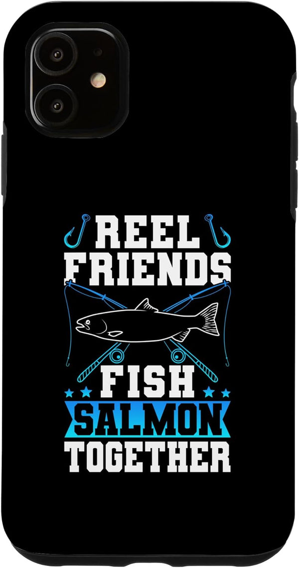 Salmon Fish Fisherman Design Idea Fishing iPhone 11 Reel Friends Fish Salmon Together Salmon Fishing Fisherman Case