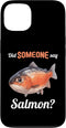 Salmons Salmon Lovers Shop Did someone say Salmon? Salmons Salmon Case for iPhone 13