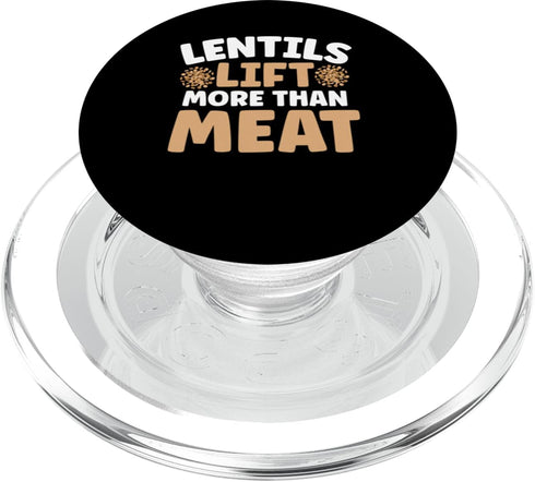 Vegan Protein Vegetarian Lentil Pea Gear Lentils Lift More Than Meat Weightlifting Bodybuilding PopSockets PopGrip for MagSafe