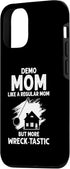 iPhone 15 Pro Home Wrecker Mom for Fixer Upper and House Renovation Case