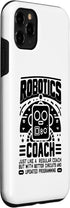 iPhone 11 Pro Max Case, Robotics Coach Just Like A Regular Coach