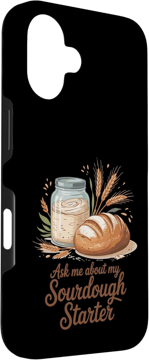 Sourdough Bread Baking Bake Bakery 16 Bread Baking Baked Goods Bakery Baking Lover Case for iPhone