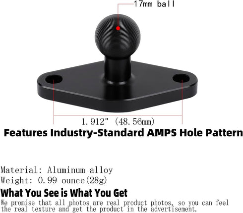 Aluminum Alloy AMPS to 17mm Ball Adapter, Drill Mount Ball Plate Base Meets Industry Standard AMPS Hole Pattern,Compatible with Garmin Nuvi Dezl Drive Drivesmart Zumo RV and More