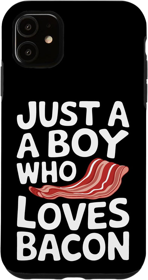 Bacon Meat Breakfast Bacons Bacon Just A Boy Who Loves Bacon Case for iPhone 11