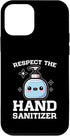 Hand Cleanliness Gift Idea Funny Kawaii Germaphobe Respect The Hand Sanitizer Case for iPhone 12 mini