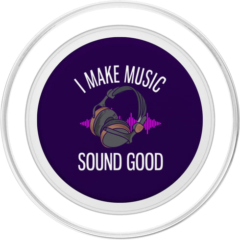 Funny Music Producer Apparel I Make Music Sound Good Funny Music Producer PopSockets PopGrip for MagSafe