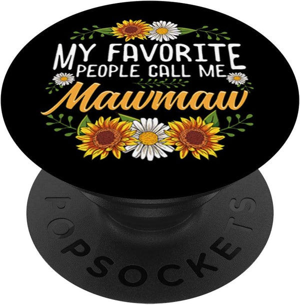 My Favorite People Call Me Mawmaw Thanksgiving Gifts PopSockets PopGrip: Swappable Grip for Phones & Tablets