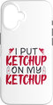 Mens Womens Boys Girls Ketchup Food Foodie Present Ketchup Foodie Gift Adults Men Women Kids Boys Girls Youth Case for