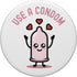 Remember to use condoms to protect yourself Use A Condom with Kawaii Condom with Hearths PopSockets Swappable PopGrip