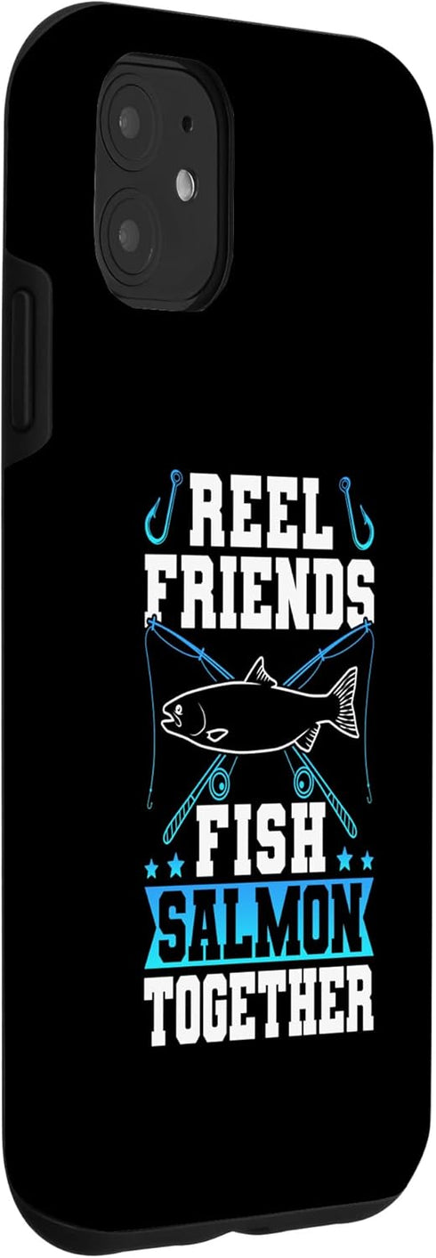 Salmon Fish Fisherman Design Idea Fishing 11 iPhone Reel Friends Fish Salmon Together Salmon Fishing Fisherman Case