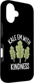 Funny Kale Food Vegan Lover Mens Tee 16 Kale Vegan Funny Kale Em With Kindness Funny Vegetarians Case for iPhone