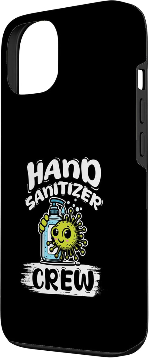 Funny Hand Hygiene Team Gift Idea 13 Hand Sanitizer Crew Funny Germaphobe Squad Case for iPhone
