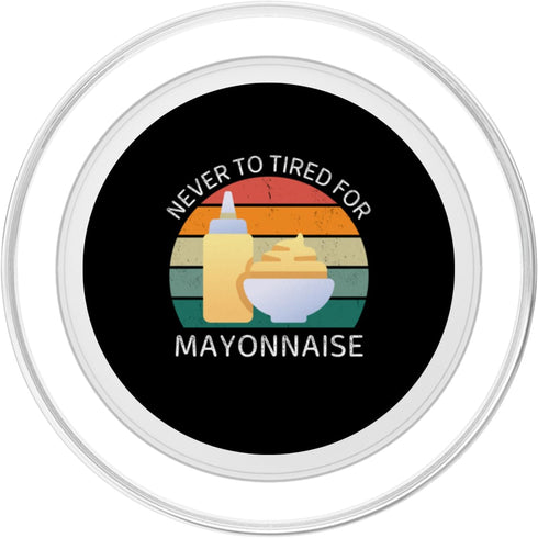 Vintage Never To Tired For Mayonnaise Food Vintage Never To Tired For Mayonnaise Retro Mayonnaise Lover PopSockets
