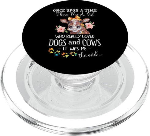Once Upon A Time There Was A Girl Loved Dogs & Cows PopSockets PopGrip for MagSafe