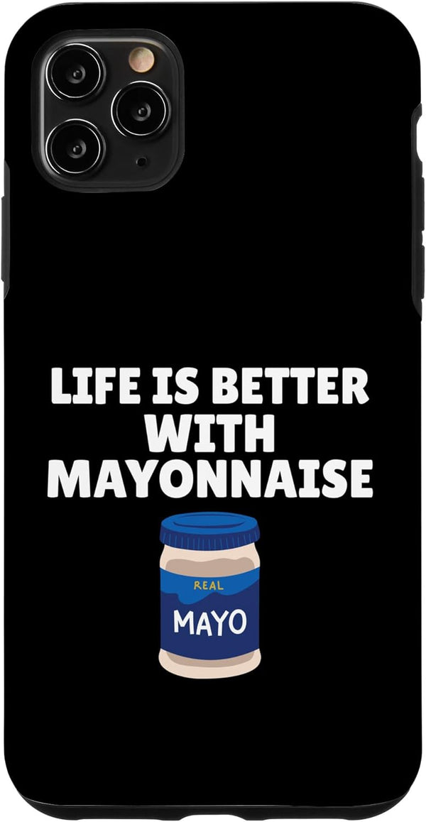 Funny Mayonnaise Lover Gift For Men Women Life is Better with Mayonnaise Funny Mayo Lover Humor Case for iPhone