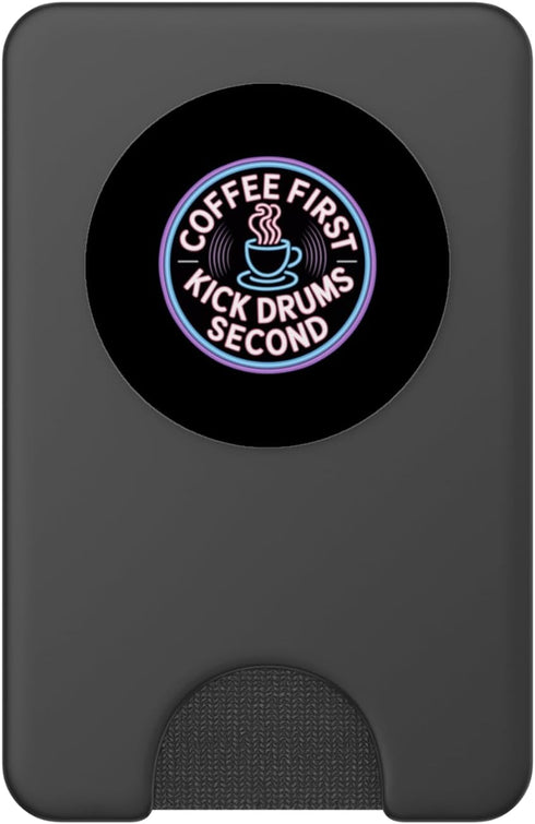 Funny Music Producer & DJ Humor Gifts Coffee First Kick Drums Second - Funny Producer PopSockets PopWallet for MagSafe