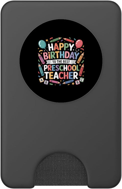 Happy Birthday Preschool Teachers Outfit Happy Preschool Teacher Birthday Crayon Women Men PopSockets PopWallet