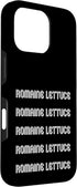 Romaine Lettuce ApparelEat Romaine Lettuce Apparel 16 Eat Romaine Lettuce Case for iPhone Pro