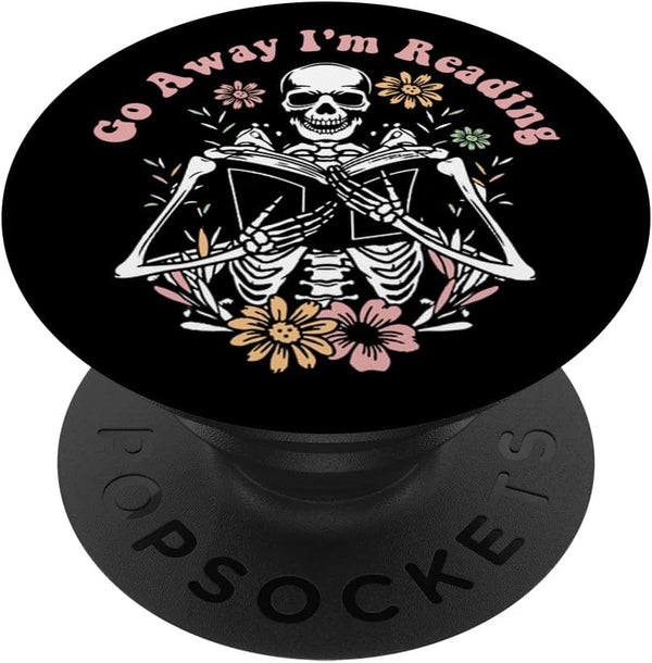 Funny Skeleton Reading Book Go Away I'm Reading PopSockets Adhesive PopGrip