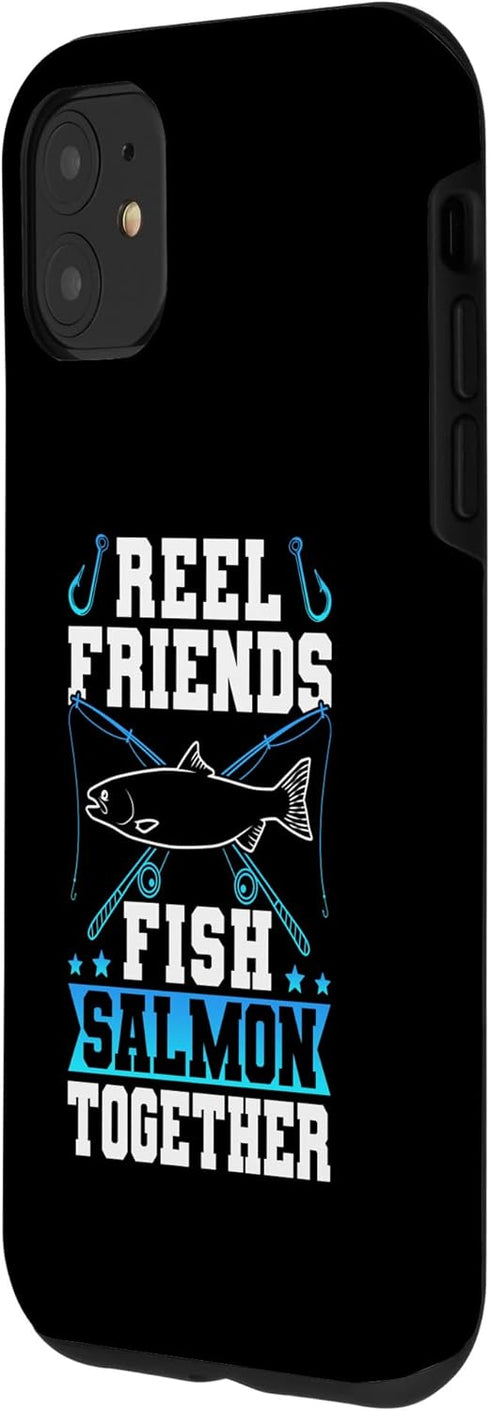 Salmon Fish Fisherman Design Idea Fishing 11 iPhone Reel Friends Fish Salmon Together Salmon Fishing Fisherman Case