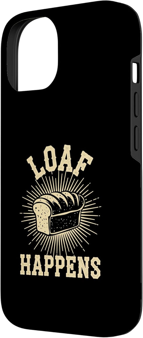 Sourdough Bread Baking Funny Baker Bread Making JM 14 Loaf Happens Sourdough Bread Baking Bakery Case for iPhone