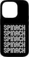 Spinach ApparelEat Spinach Apparel Eat Spinach Case for iPhone 14 Pro