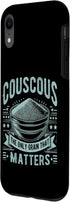Couscous Lover Gift Couscous The Only Grain That Matters Couscous Case for iPhone XR