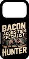 Hunting Gift For A Hog Hunter Bacon Acquisition Specialist Hog Hunter Hog Hunting Saying Case for iPhone 17