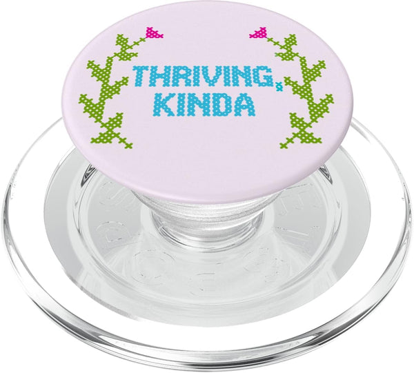 PopSockets Phone Grip Funny PopSocket - Thriving Kinda PopGrip for MagSafe