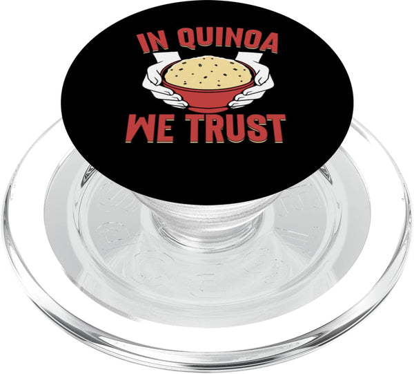 Quinoa Gifts in Quinoa We Trust Quinoa PopSockets PopGrip for MagSafe