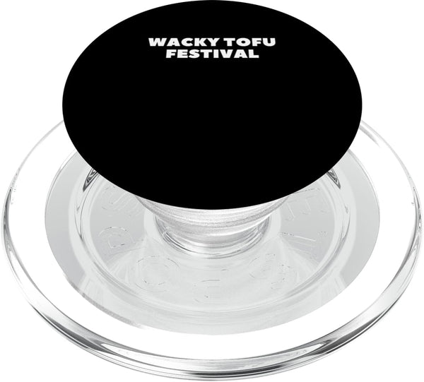 Wacky Tofu Festival Apparel Wacky Tofu Festival Novelty Funny PopSockets MagSafe PopGrip for iPhone
