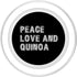Quinoa Gifts Peace Love and Quinoa PopSockets PopGrip for MagSafe