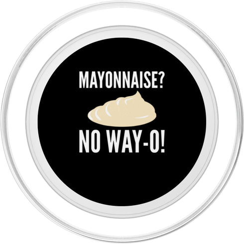 Funny Anti Mayonnaise Design Idea Mayonnaise? No Way-O! Mayonnaise Hater PopSockets MagSafe PopGrip for iPhone