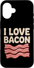 Bacon Enthusiast Breakfast Lovers I Love Bacon Fun Breakfast Design Case for iPhone 16