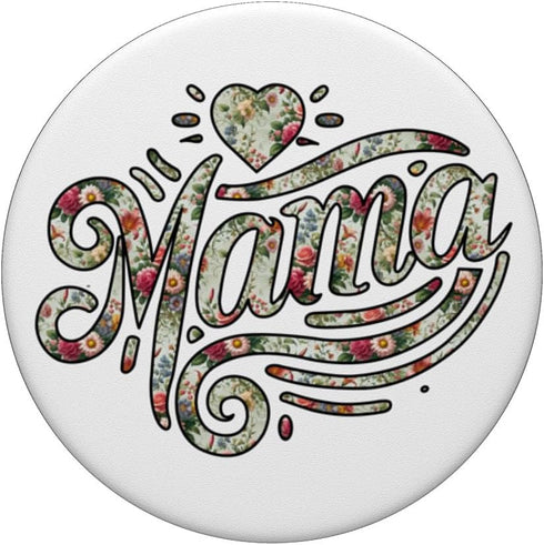 Mama Floral Mother's Day Women Flower PopSockets Standard PopGrip